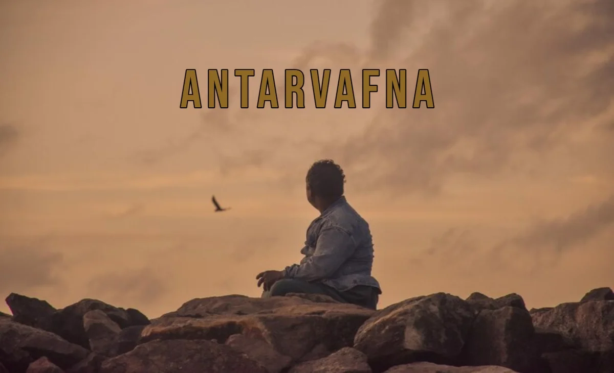 The Ultimate Guide to Antarvafna